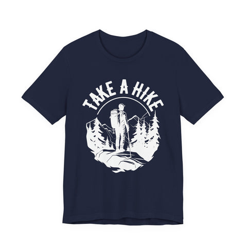 Take a Hike Hiking Outdoor Unisex Tee