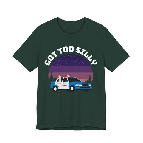 Got Too Silly, Police Car Unisex Tee