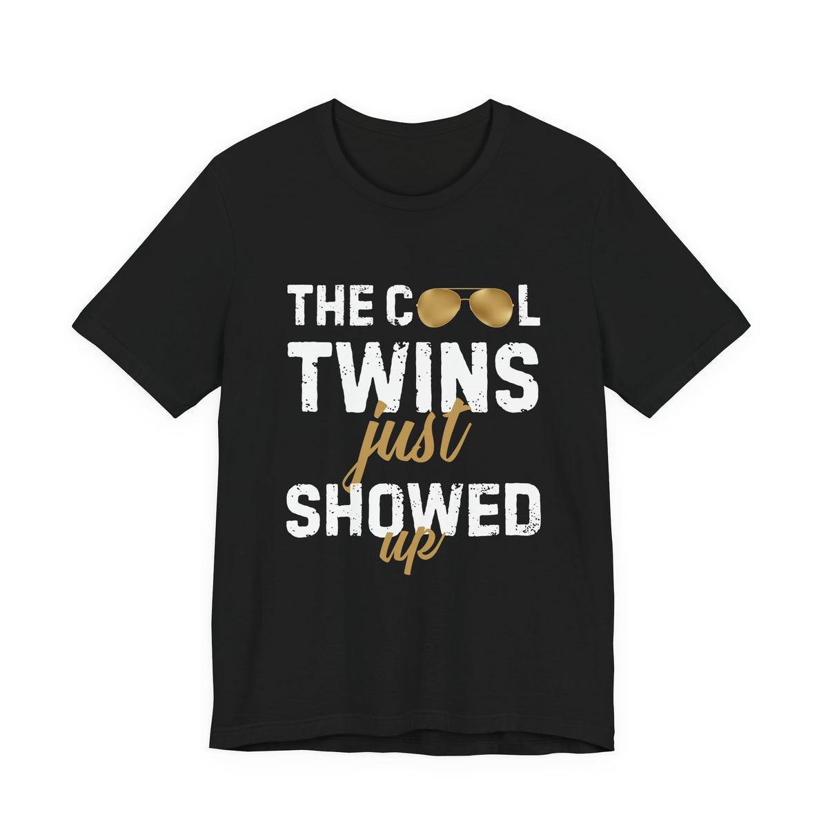 The Cool Twins Just Showed Up Unisex Tee
