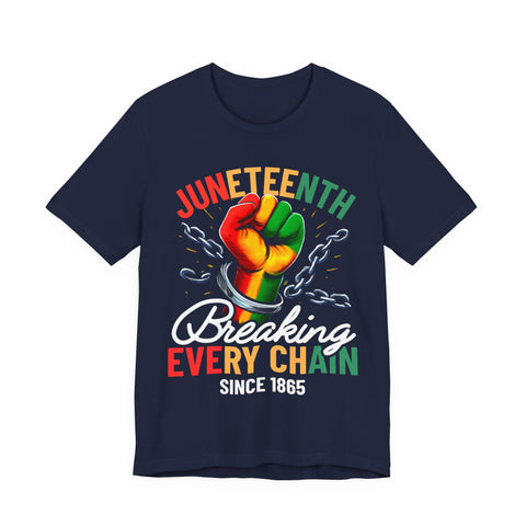 Juneteenth Celebration | Breaking Every Chain Unisex Tee