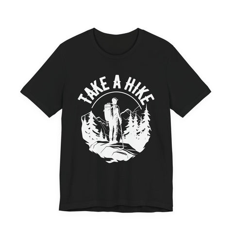 Take a Hike Hiking Outdoor Unisex Tee