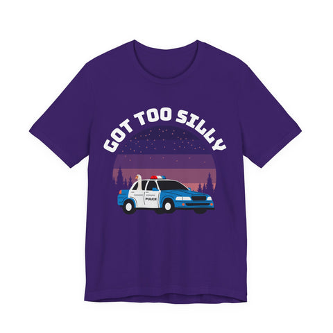 Got Too Silly, Police Car Unisex Tee