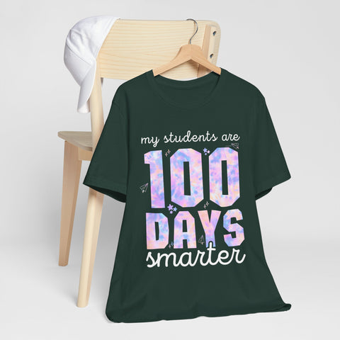 My Students Are 100 Days Smarter Unisex Tee, Teacher Appreciation Gift