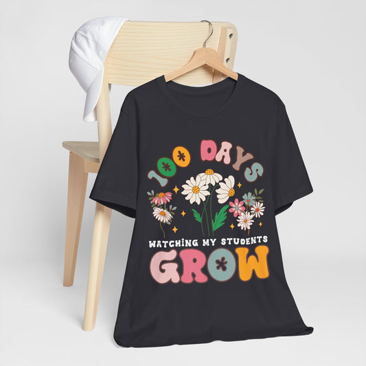 100 Days Watching My Students Grow, 100 Day Of School Unisex Tee
