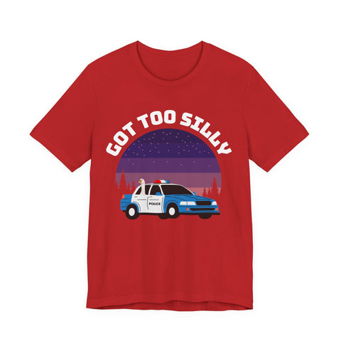 Got Too Silly, Police Car Unisex Tee
