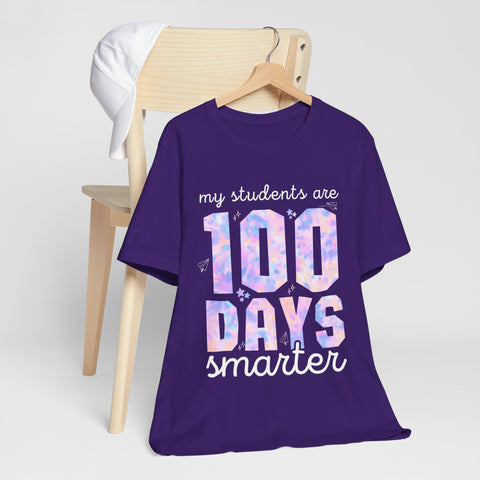 My Students Are 100 Days Smarter Unisex Tee, Teacher Appreciation Gift