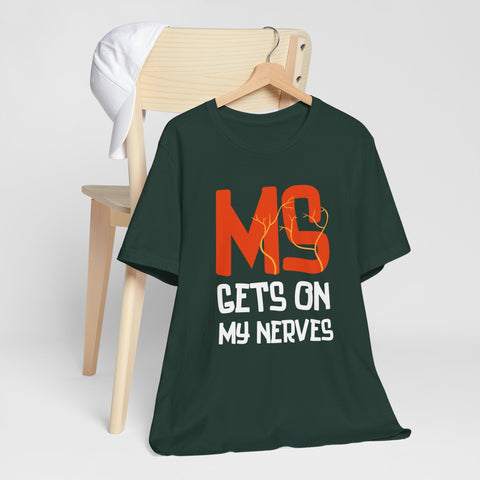 MS Gets On My Nerves Unisex Tee