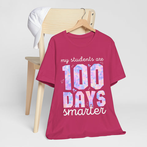 My Students Are 100 Days Smarter Unisex Tee, Teacher Appreciation Gift