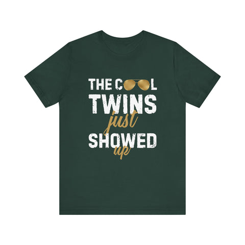 The Cool Twins Just Showed Up Unisex Tee
